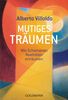Alberto Villoldo: Mutiges Träumen, Buch