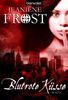 Jeaniene Frost: Blutrote Küsse, Buch