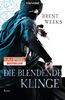 Brent Weeks: Die blendende Klinge, Buch