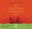 Tsültrim Allione: Den Dämonen Nahrung geben, CD