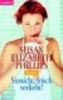 Susan E. Phillips: Vorsicht, frisch verliebt!, Buch