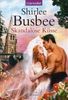Shirlee Busbee: Skandalöse Küsse, Buch