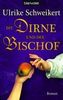 Ulrike Schweikert: Die Dirne und der Bischof, Buch