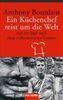 Anthony Bourdain: Ein Küchenchef reist um die Welt, Buch