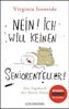 Virginia Ironside: Nein! Ich will keinen Seniorenteller, Buch
