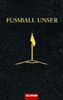 Eduard Augustin: Fussball unser, Buch