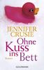 Jennifer Crusie: Ohne Kuss ins Bett, Buch