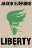 Jakob Ejersbo: Liberty, Buch