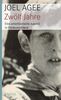 Joel Agee: Zwölf Jahre, Buch