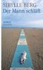 Sibylle Berg: Der Mann schläft, Buch