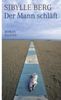 Sibylle Berg: Der Mann schläft, eBook