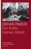 Orhan Pamuk: Der Koffer meines Vaters, Buch