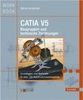 Patrick Kornprobst: CATIA V5 Baugruppen und Technische Zeichnungen, Buch