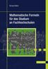 Richard Mohr: Mathematische Formeln für das Studium an Fachhochschulen, Buch