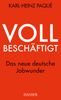 Karl-Heinz Paqué: Vollbeschäftigt, Buch