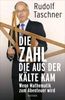 Rudolf Taschner: Die Zahl, die aus der Kälte kam, eBook