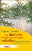Barbara Dobrick: Die dunklen Seiten des Sterbens erhellen, Buch