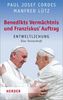 Paul J. Cordes: Benedikts Vermächtnis und Franziskus´ Auftrag, Buch