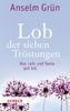 Anselm Grün: Lob der sieben Tröstungen, Buch