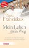 Jorge Mario Bergoglio: Papst Franziskus - Mein Leben, mein Weg. El Jesuita, Buch