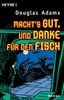 Douglas Adams: Mach's gut, und danke für den Fisch, Buch