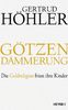 Gertrud Höhler: Götzendämmerung, Buch