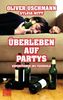 Oliver Uschmann: Überleben auf Partys, Buch