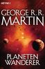 George R. R. Martin: Planetenwanderer, Buch