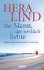 Hera Lind: Der Mann, der wirklich liebte, Buch