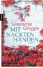 Simonetta Greggio: Mit nackten Händen, Buch
