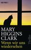 Mary Higgins Clark: Wenn wir uns wiedersehen, Buch