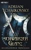 Adrian Tchaikovsky: Schwarzer Glanz, Buch