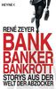 René Zeyer: Bank, Banker, Bankrott, Buch