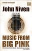 John Niven: Music from Big Pink, Buch