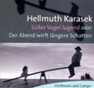 Hellmuth Karasek: Süßer Vogel Jugend, 2 CDs