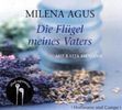 Milena Agus: Die Flügel meines Vaters, 3 CDs