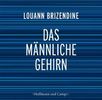 Louann Brizendine: Das männliche Gehirn, 2 CDs