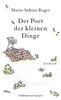 Marie-Sabine Roger: Der Poet der kleinen Dinge, Buch