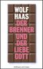 Wolf Haas: Der Brenner und der liebe Gott, Buch