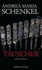 Andrea M. Schenkel: Täuscher, Buch