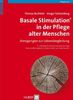 Thomas Buchholz (geb. 1961): Basale Stimulation in der Pflege alter Menschen, Buch