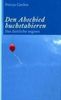 Petrus Ceelen: Den Abschied buchstabieren, Buch