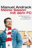 Manuel Andrack: Meine Saison mit dem FC, Buch