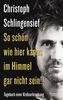 Christoph Schlingensief: So schön wie hier kanns im Himmel gar nicht sein, Buch
