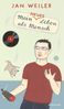 Jan Weiler: Mein neues Leben als Mensch, Buch