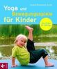 Angela Dunemann-Gulde: Yoga und Bewegungsspiele für Kinder, Buch
