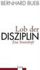 Bernhard Bueb: Lob der Disziplin, Buch