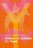 Layena Bassols Rheinfelder: Heilen mit Zeichen für Tiere, Buch