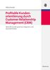 Willy Schneider: Profitable Kundenorientierung durch Customer Relationship Management (CRM), Buch