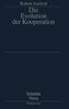 Robert Axelrod: Die Evolution der Kooperation, Buch